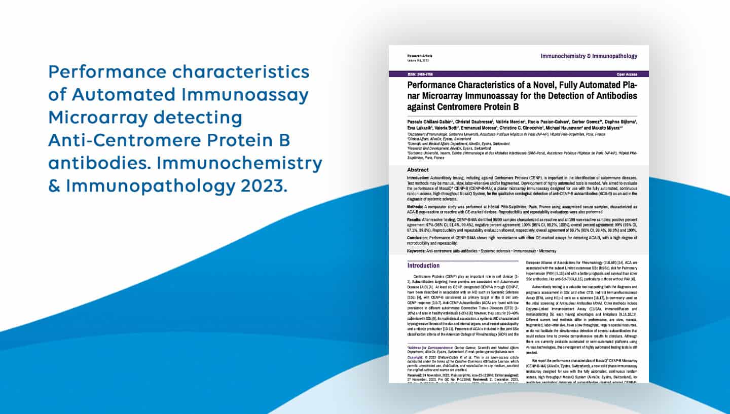 Performance characteristics of Automated Immunoassay Microarray detecting Anti-Centromere Protein B antibodies. Immunochemistry & Immunopathology 2023.